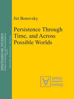cover image of Persistence Through Time, and Across Possible Worlds